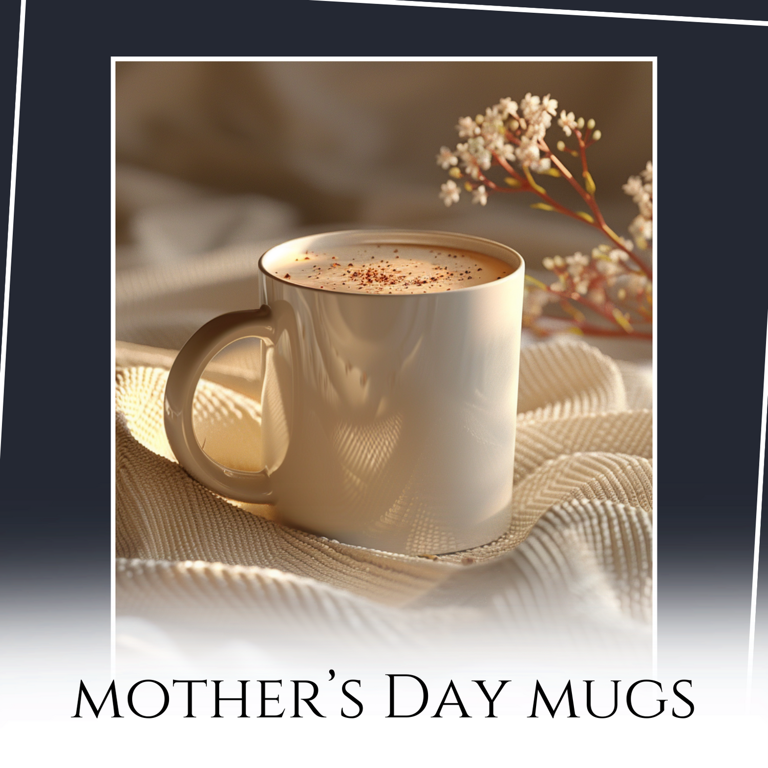 Mother's Day Mugs