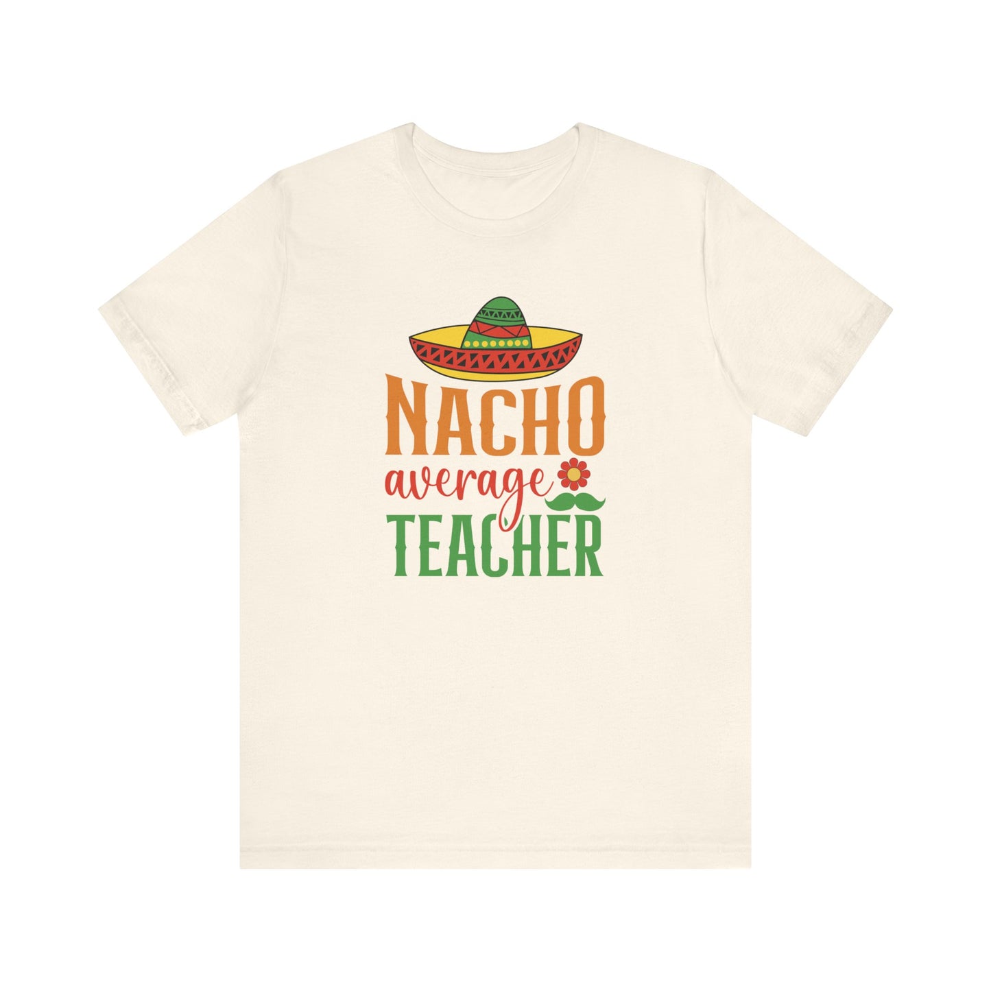 Nacho average teacher