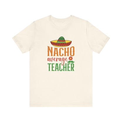 Nacho average teacher