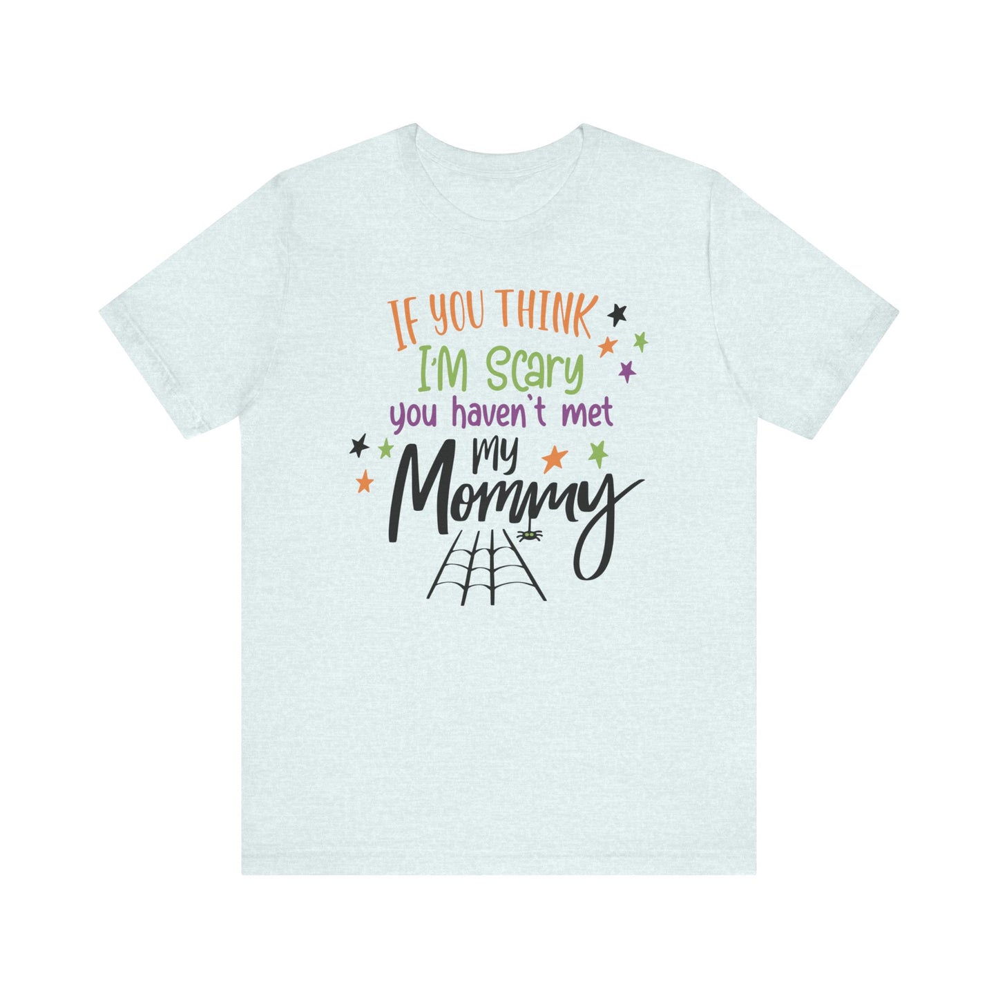 7. You Haven_t Met My Mommy
