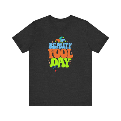 --Beauty fool day--