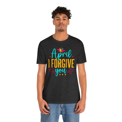 April I forgive you