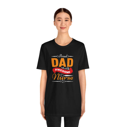 Proud Dad of a awesome Nurse