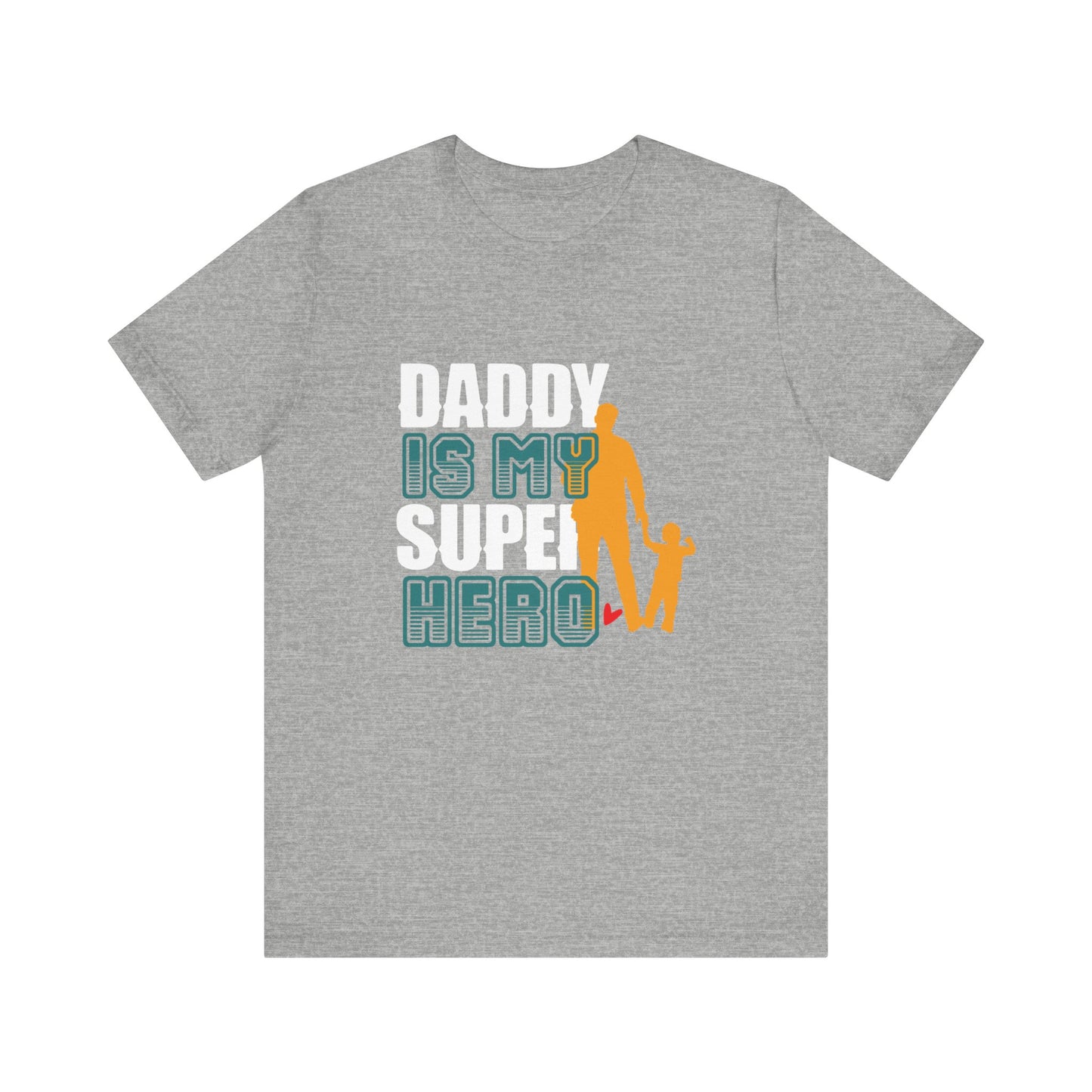 Daddy Is My Super Hero