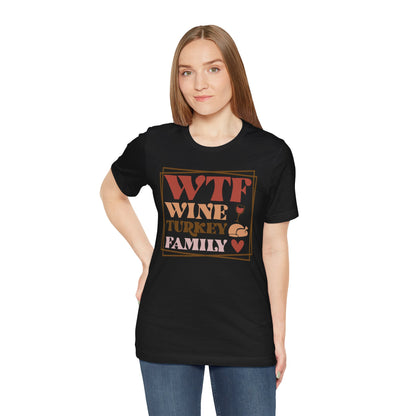 WTF Wine Turkey Family