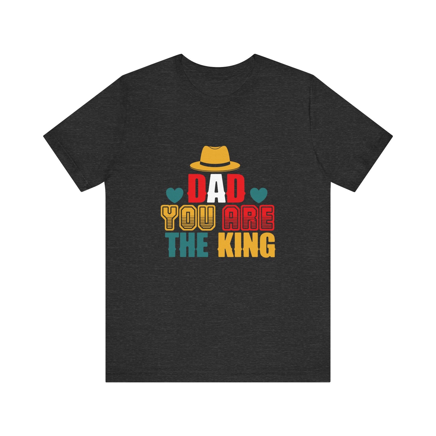 Dad You Are The King-01