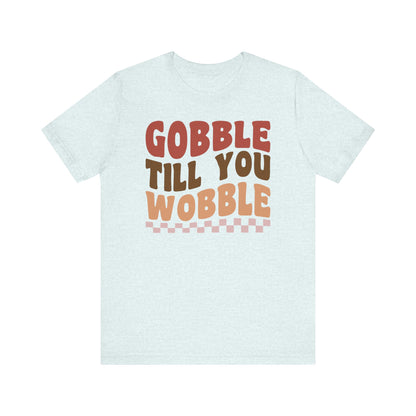 Gobble Till You Wobble