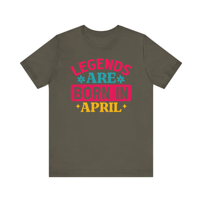 Legends are born in April