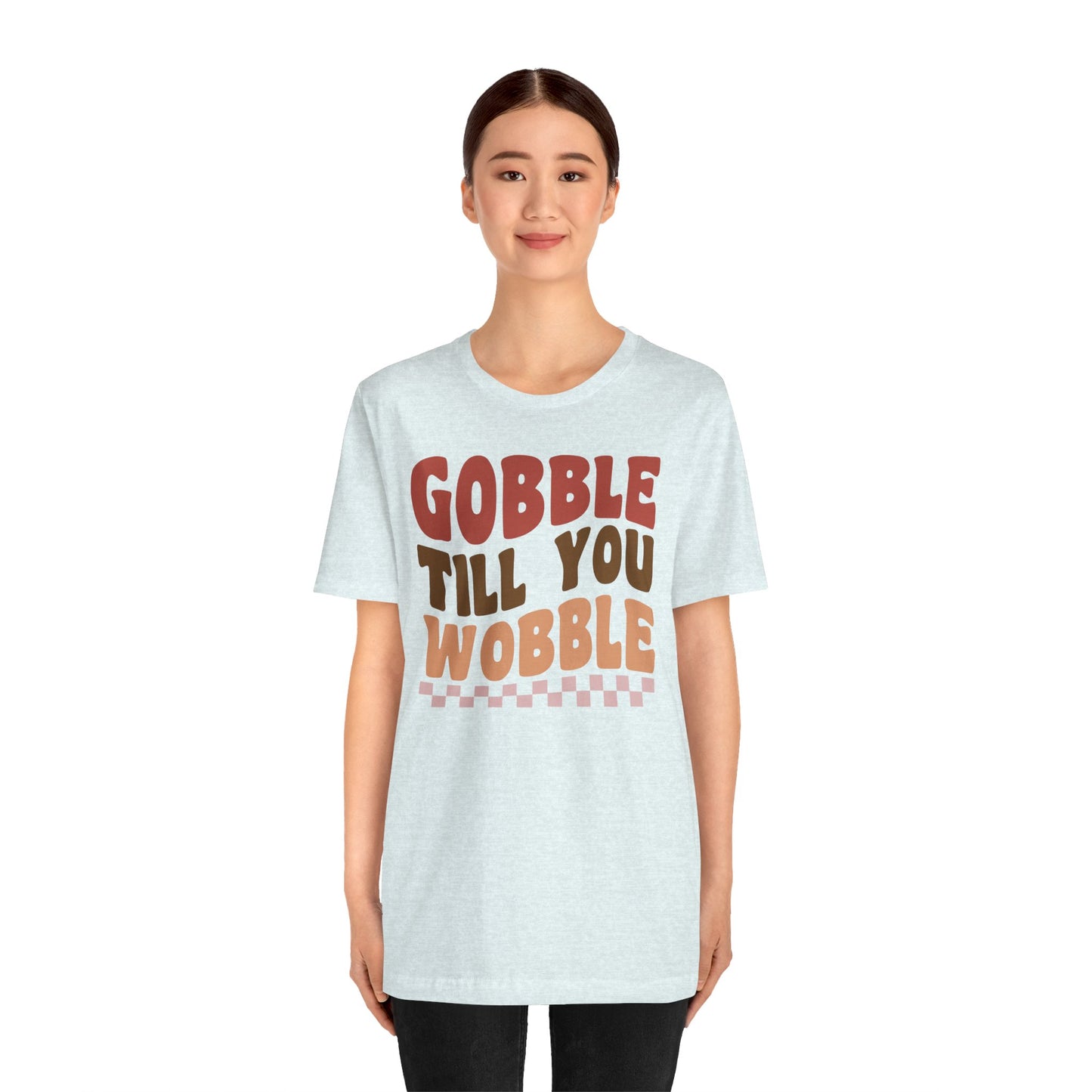 Gobble Till You Wobble