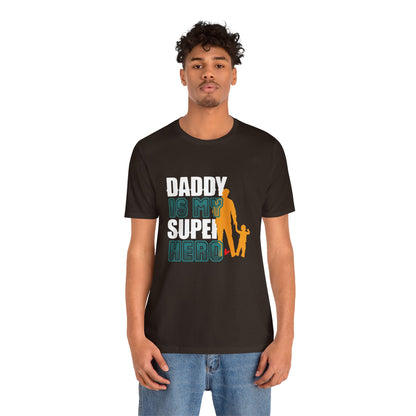 Daddy Is My Super Hero