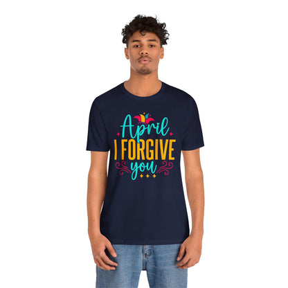 April I forgive you
