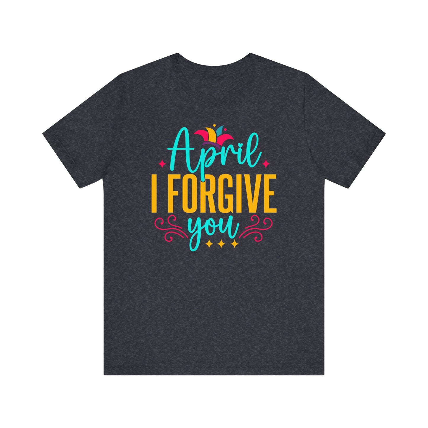 April I forgive you