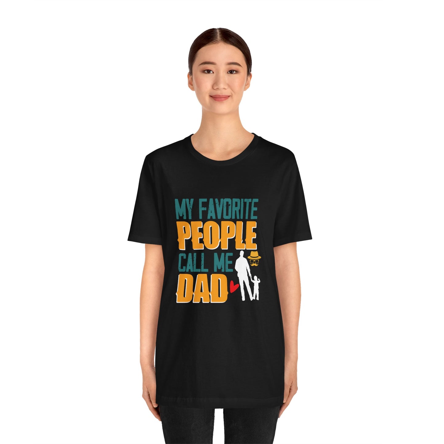 -My Favorite People Call Me Dad-