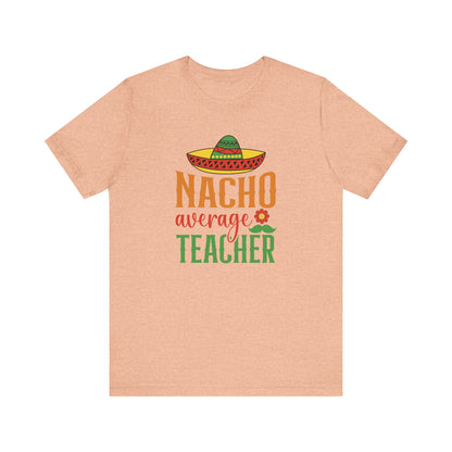 Nacho average teacher