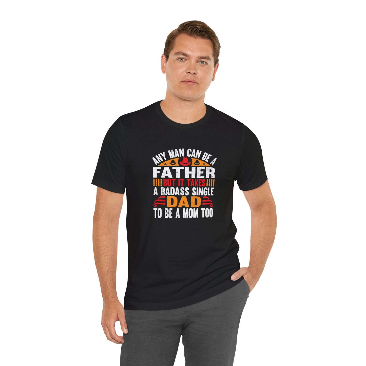 Any man can be a father
