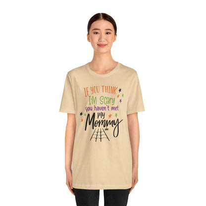 7. You Haven_t Met My Mommy