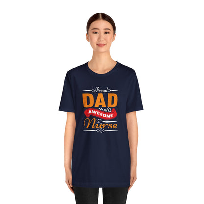 Proud Dad of a awesome Nurse