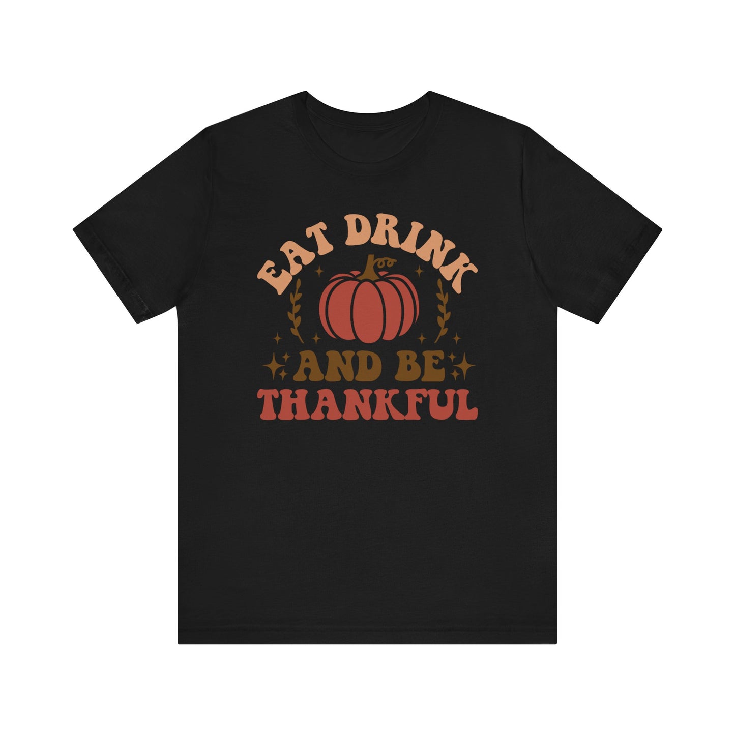 Eat Drink and be Thankful