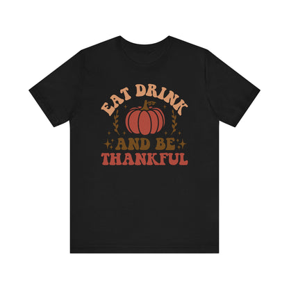 Eat Drink and be Thankful