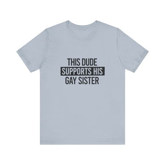 6.-Dude-Gay-Sister