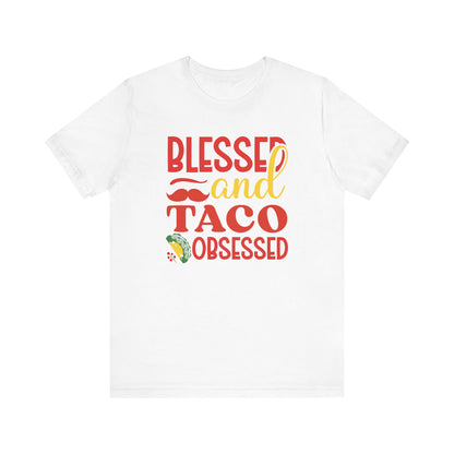 Blessed and taco obsessed