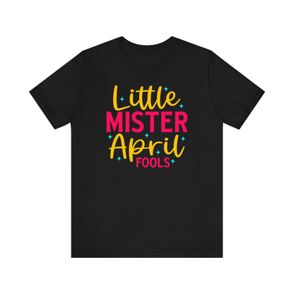 Little Mister April Fools