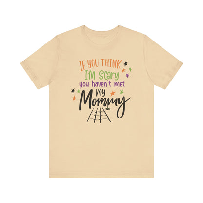 7. You Haven_t Met My Mommy