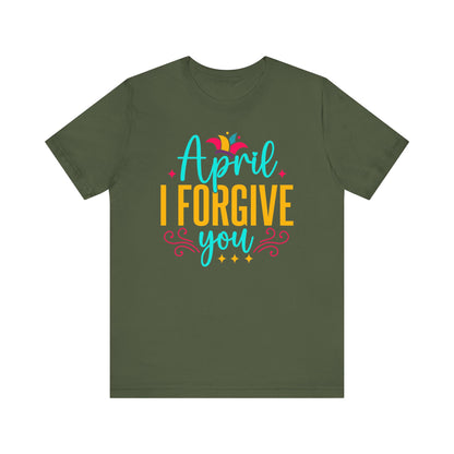 April I forgive you