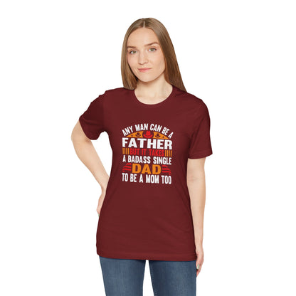 Any man can be a father