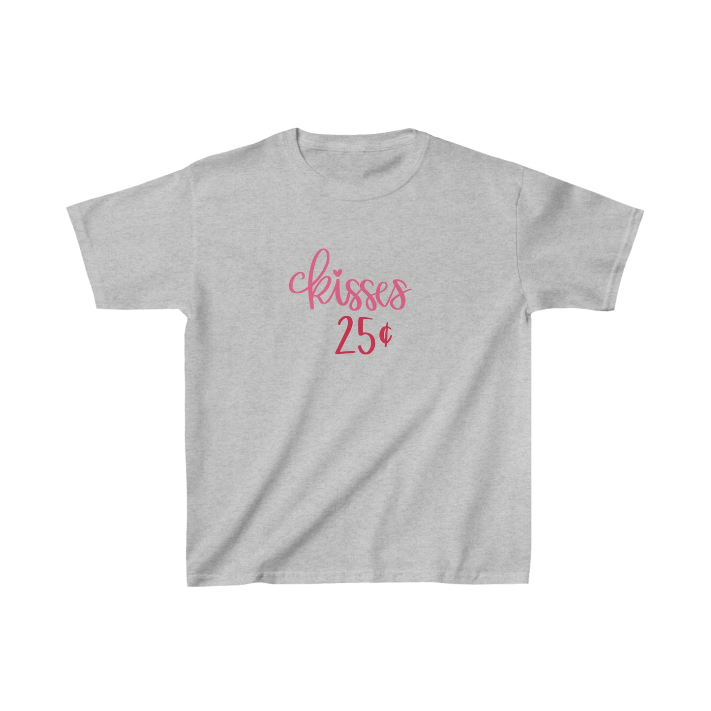 Kisses, 25 cents