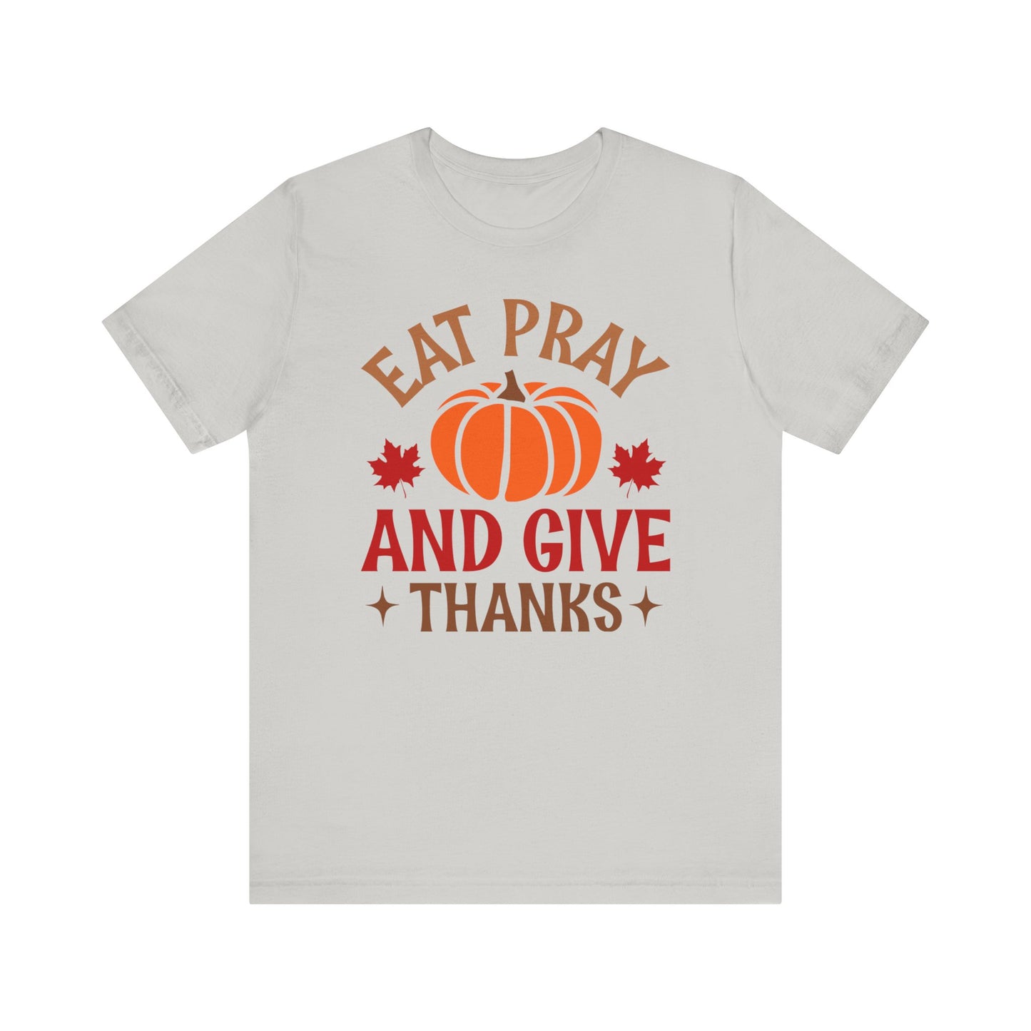 Eat Pray and Give Thanks