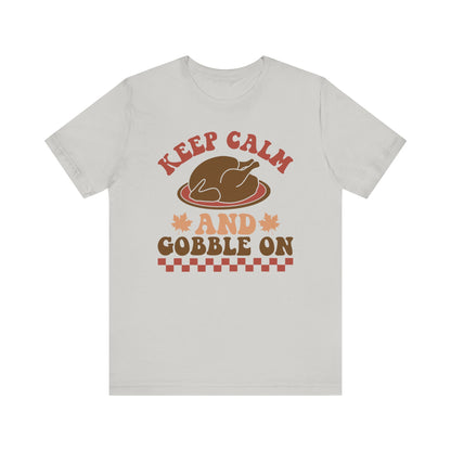 Keep Calm and Gobble On