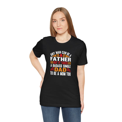 Any man can be a father