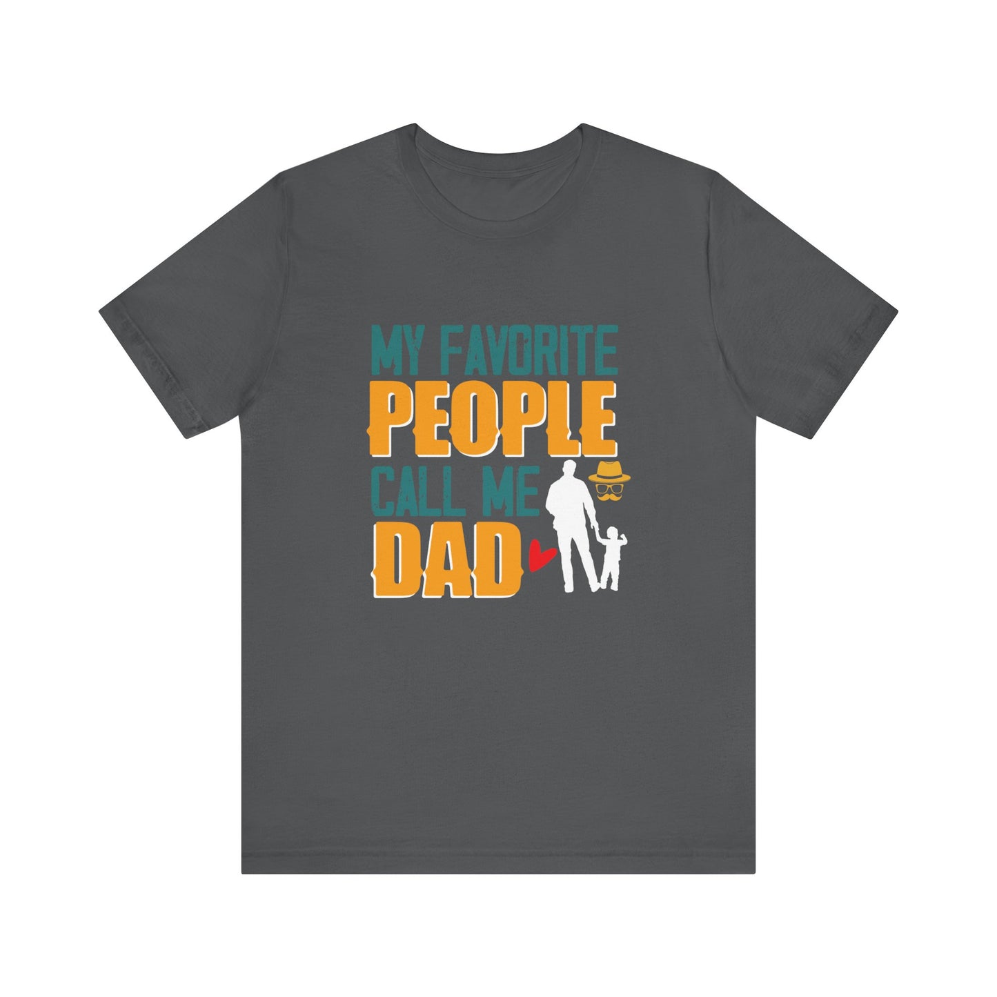 -My Favorite People Call Me Dad-