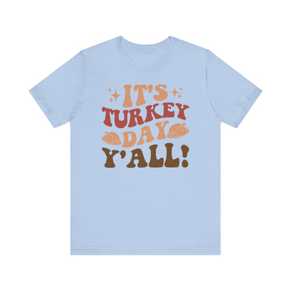 It_s Turkey Day Y_All