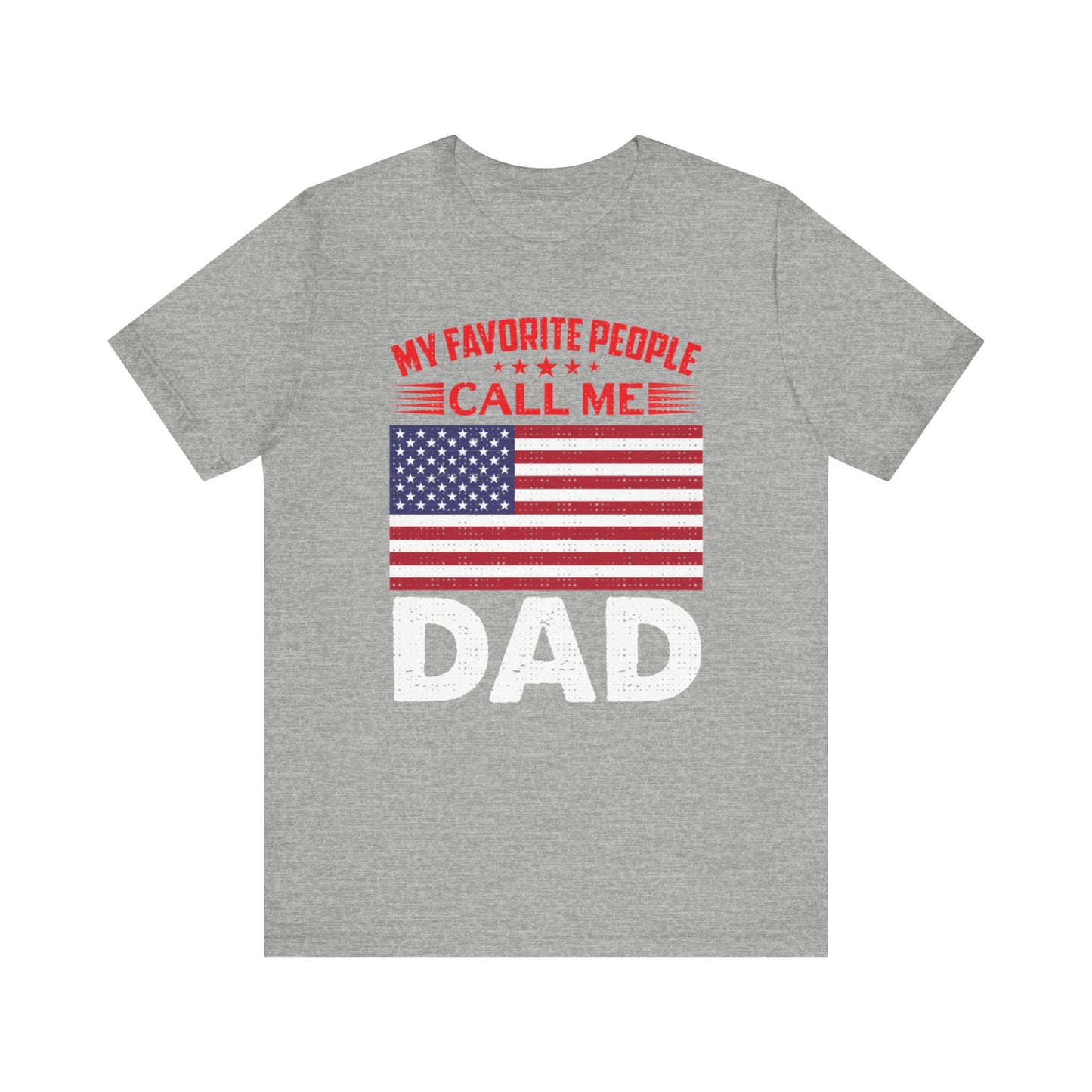 My favorite people call me Dad