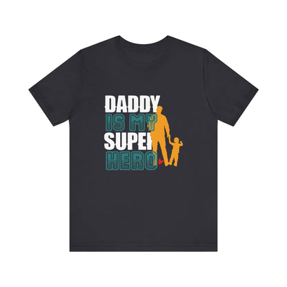 Daddy Is My Super Hero