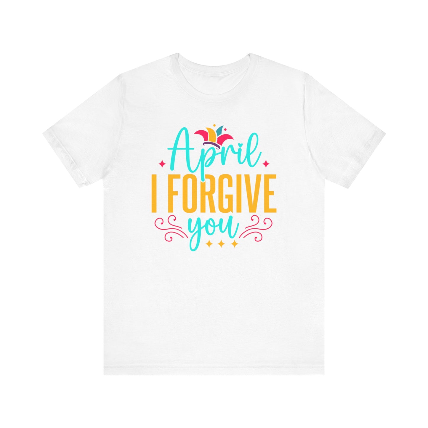 April I forgive you