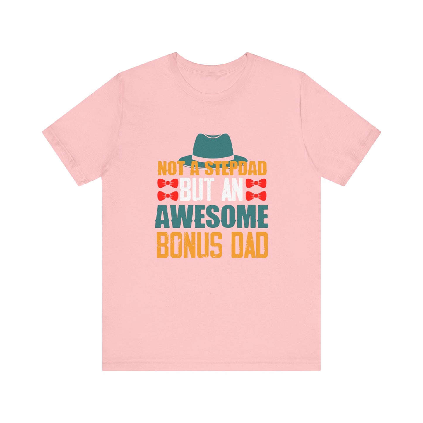 Not A Stepdad But An Awesome Bonus Dad