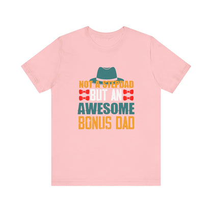 Not A Stepdad But An Awesome Bonus Dad