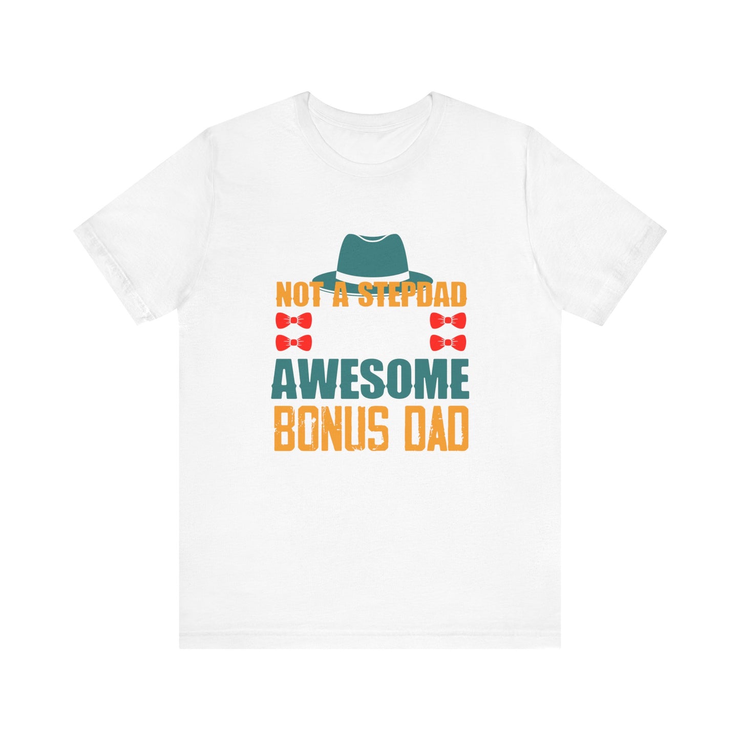 Not A Stepdad But An Awesome Bonus Dad