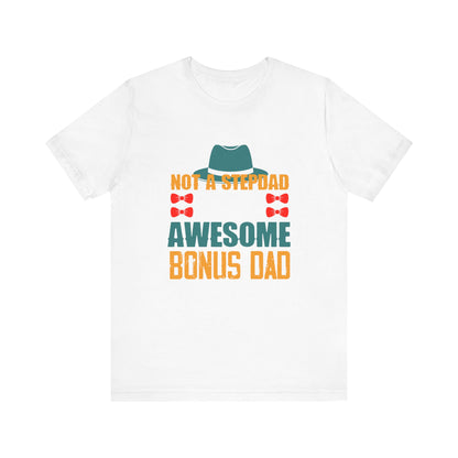 Not A Stepdad But An Awesome Bonus Dad