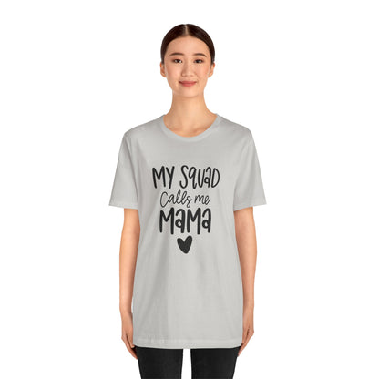 My squad call me Mama