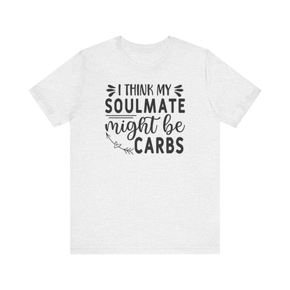 I think my soulmate might be carbs