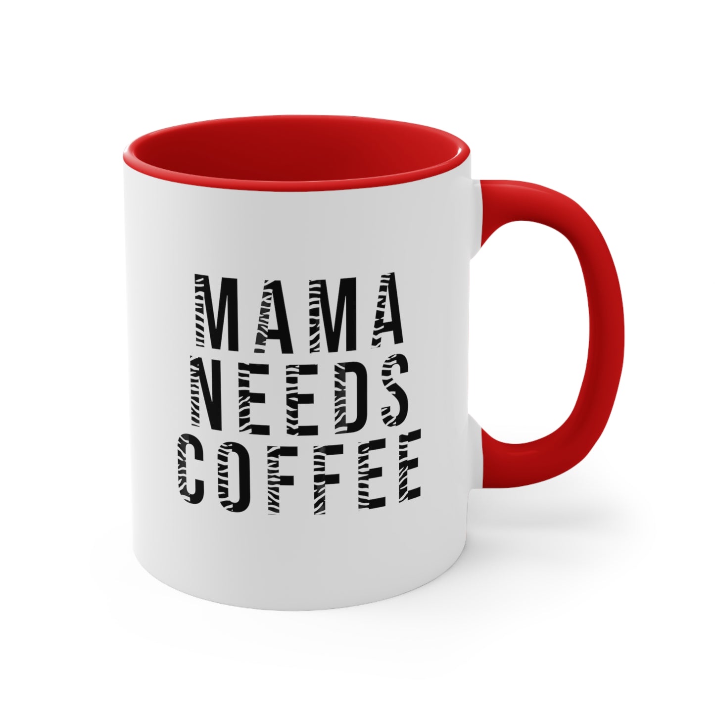 Mama Needs Coffee