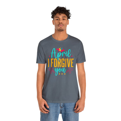 April I forgive you