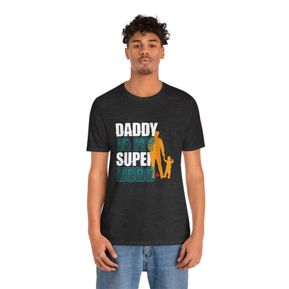 Daddy Is My Super Hero