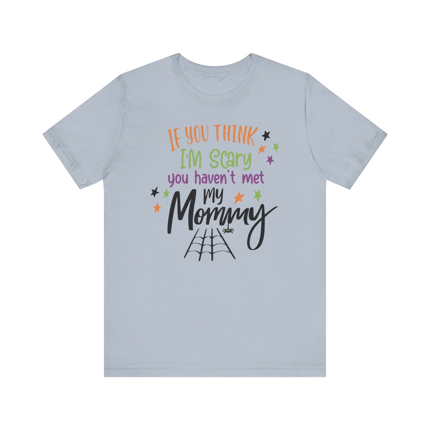 7. You Haven_t Met My Mommy