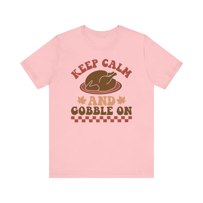 Keep Calm and Gobble On