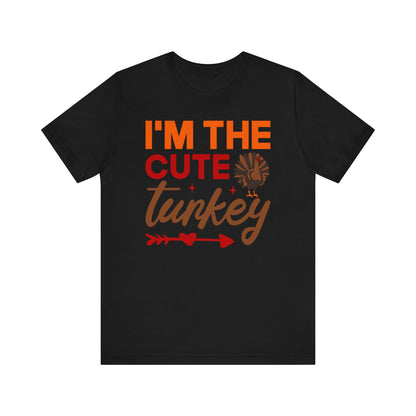 I_m the Cute Turkey